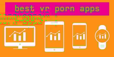 The 7 Best Apps for Watching VR Porn