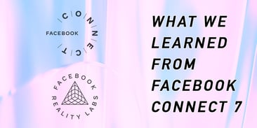 What We Learned from Facebook Connect 7