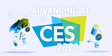 Advancing AI at CES 2021