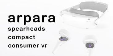 arpara Spearheads Compact Consumer VR