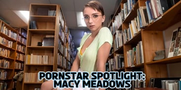 Pornstar Spotlight: Macy Meadows