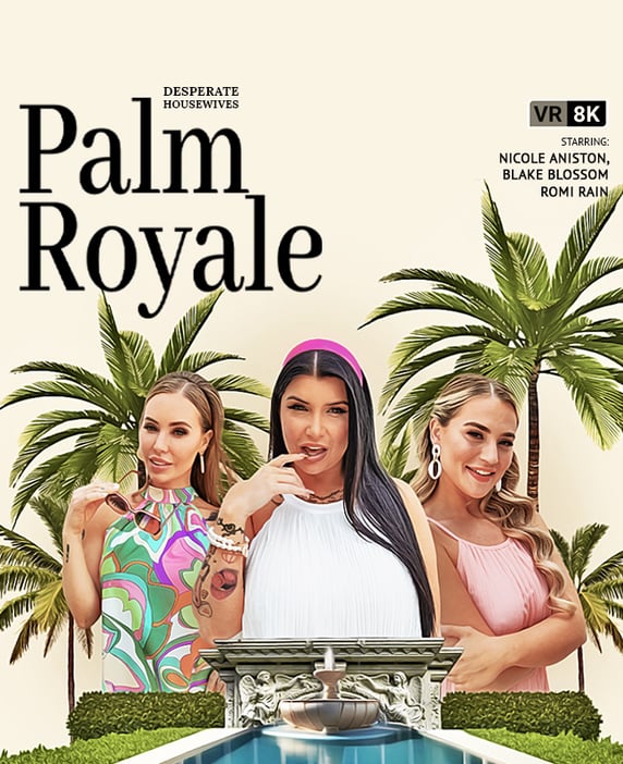 Desperate Housewives : Palm Royale VR porn video