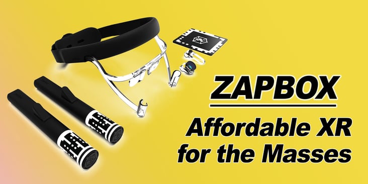 ZapBox: Affordable XR for the Masses