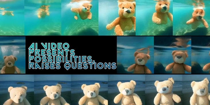 AI Video Presents Possibilities, Raises Questions