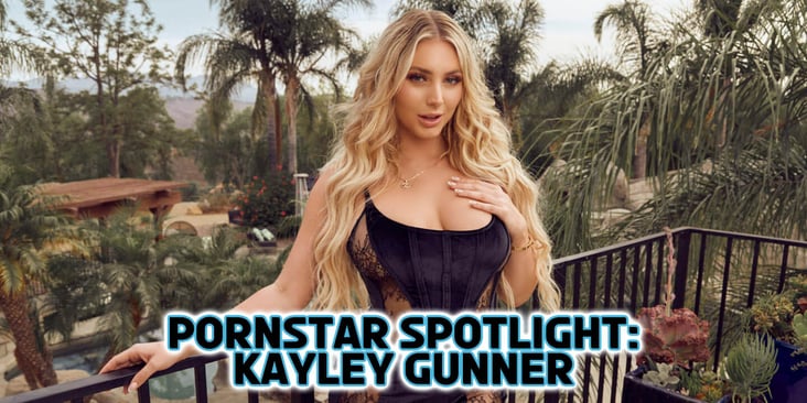Pornstar Spotlight: Kayley Gunner