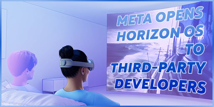 Meta Opens Horizon OS to Third Party Devices