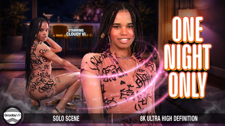 [Trans] One Night Only Cloudy Vi GroobyVR vr porn video