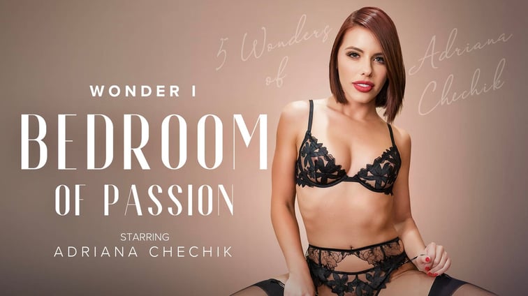 5 Wonders of Chechik: Bedroom of passion Adriana Chechik VR Bangers vr porn video