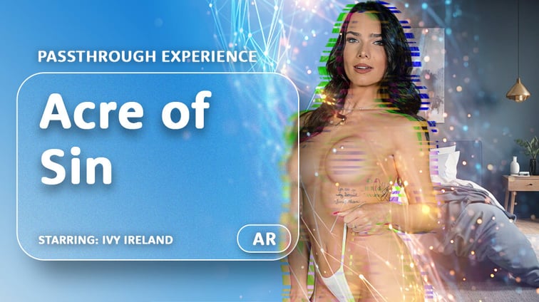 Acre of Sin [Passthrough] Ivy Ireland AR Porn vr porn video