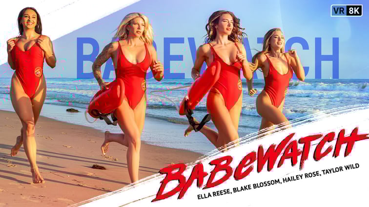 Babewatch Blake Blossom, Ella Reese, Hailey Rose, Taylor Wild VR Bangers vr porn video