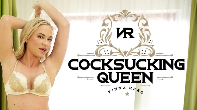The Cocksucking Queen - Take Your Seat on Her Throne Vinna Reed RealityLovers vr porn video