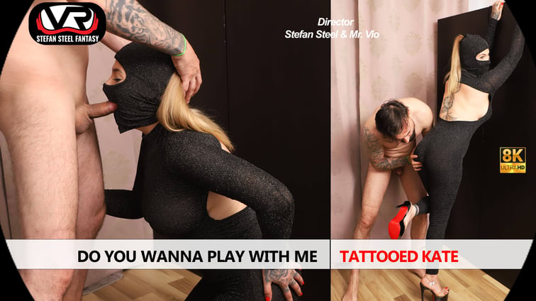 Do You Wanna Play With Me Tattooed Kate Tattooed Kate Stefan Steel Fantasy vr porn video