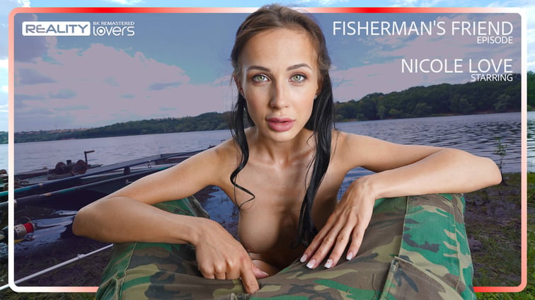 Fisherman’s Friend Got Sucked [Remastered] Nicole Love RealityLovers vr porn video
