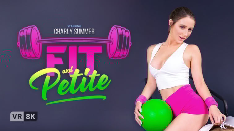 Fit And Petite Charly Summer VR Bangers vr porn video