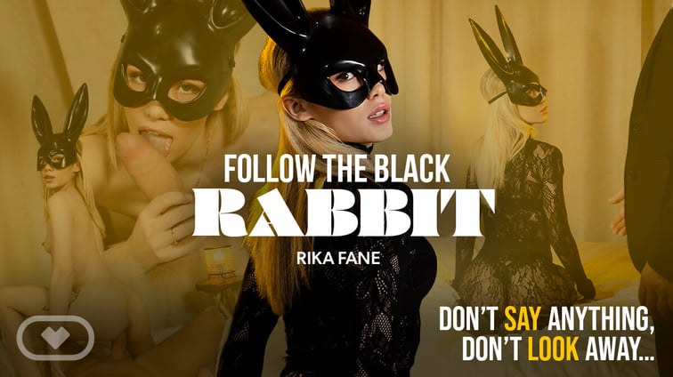 Follow the Black Rabbit Rika Fane Virtual Real Porn vr porn video