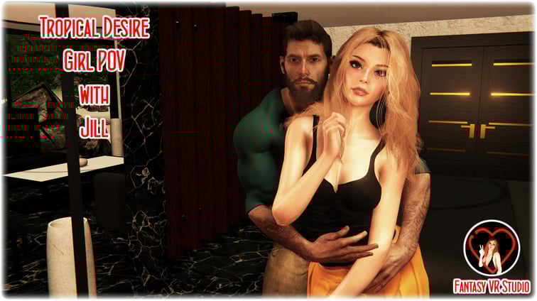 [For Women]  Tropical Desire - Jill Jill FVR FantasyVR Studio vr porn video