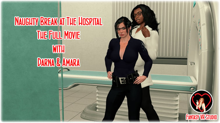 FVR – 55 – Naughty Break at the Hospital – the Full Movie – Amara and Darna  FantasyVR Studio vr porn video