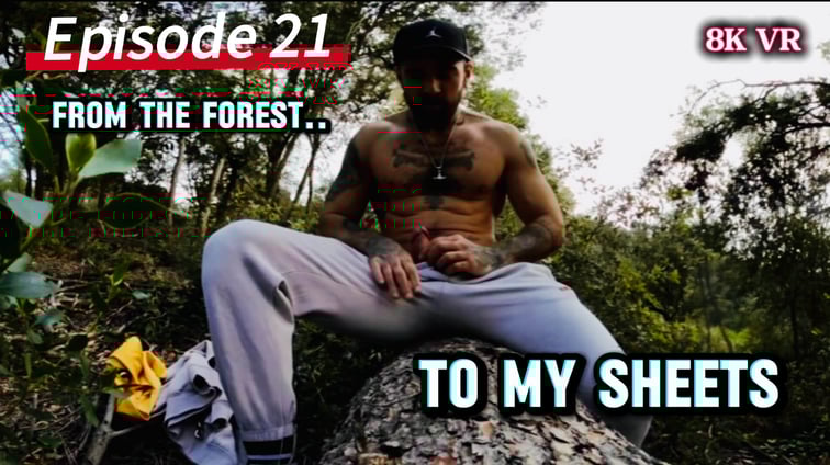 [Gay] From the Forest to My Sheets JackSpanish Jack Spanish VR vr porn video