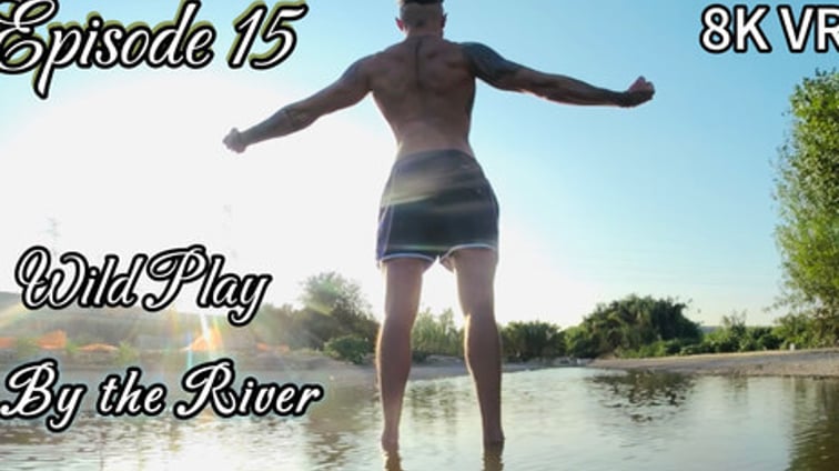 [Gay] Wild Play in the Mystic River JackSpanish Jack Spanish VR vr porn video