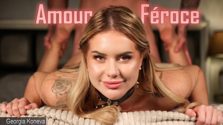Georgia Koneva - Amour Féroce Georgia Koneva immerSex vr porn video