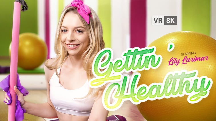 Gettin’ Healthy Lily Larimar VR Bangers vr porn video