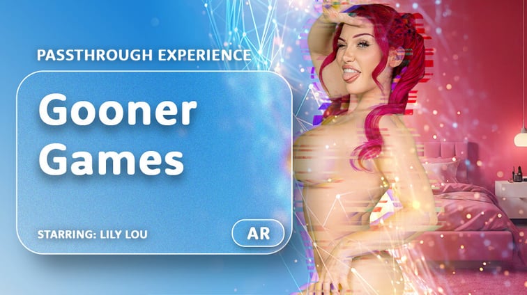 Gooner Games [Passthrough] Lily Lou AR Porn vr porn video