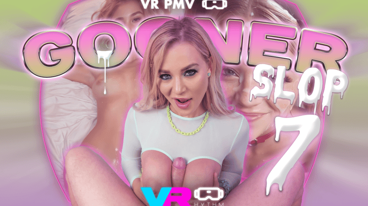Gooner Slop 7 [VR PMV]  Blake Blossom VRhythm vr porn video