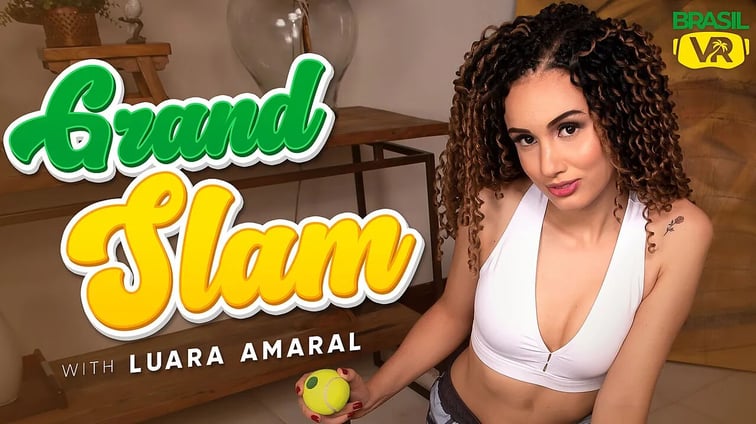 Grand Slam Luara Amaral BrasilVR  vr porn video