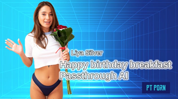 Happy Birthday Breakfast for Liya [Passthrough] Liya Silver PT Porn vr porn video