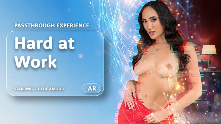 Hard at Work [Passthrough] Chloe Amour AR Porn vr porn video