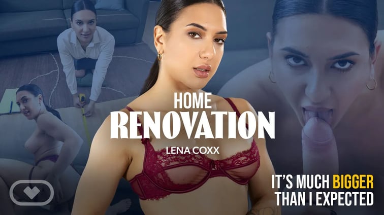 Home Renovation Lena Coxx Virtual Real Porn vr porn video