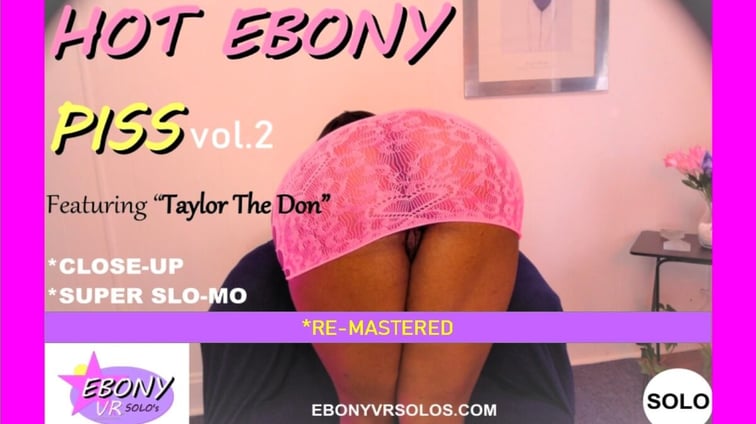 Hot Ebony Pee Vol. 2 - Huge Tits Ebony Play & Shower [Remastered] Taylor The Don Ebony VR Solos vr porn video