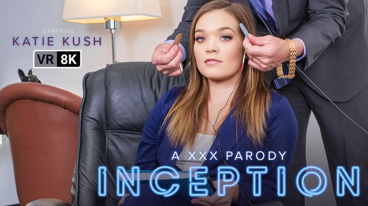 Inception (A XXX Parody) Katie Kush VR Conk vr porn video