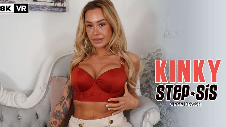 Kinky Step-Sis Cece Peach WankitNowVR vr porn video