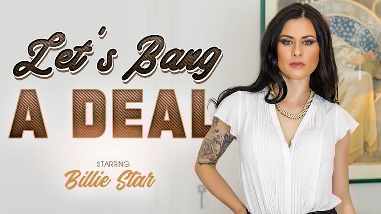 Let’s Bang a Deal Billie Star VR Bangers vr porn video