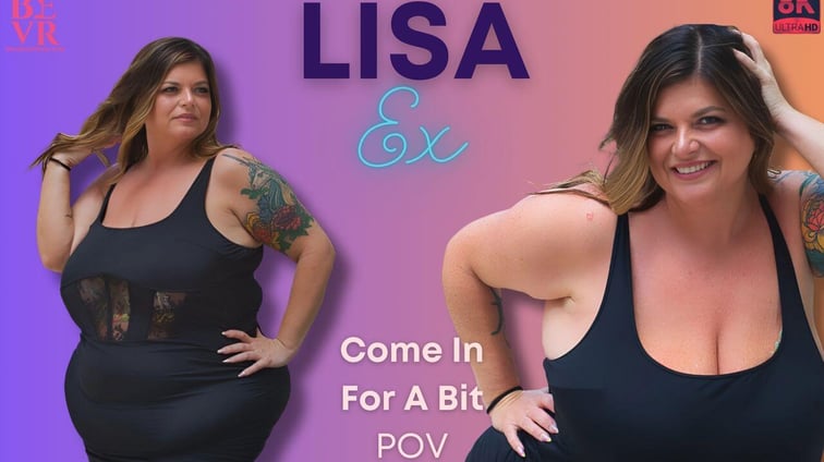 Lisa Ex - Come In For a Bit Lisa Ex BlushErotica vr porn video