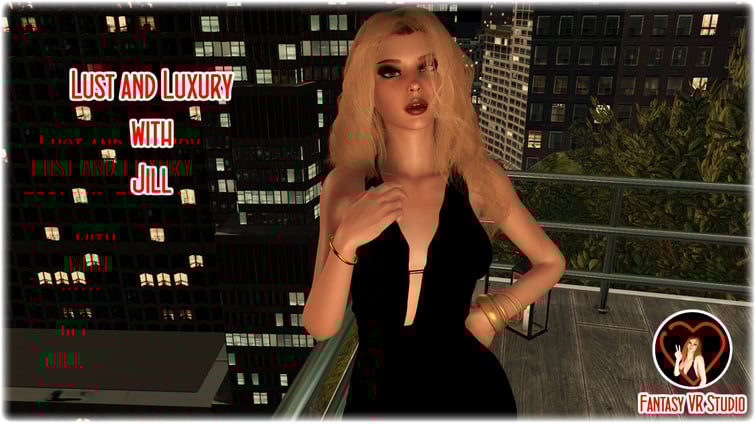 Lust and Luxury - Jill Jill FVR FantasyVR Studio vr porn video