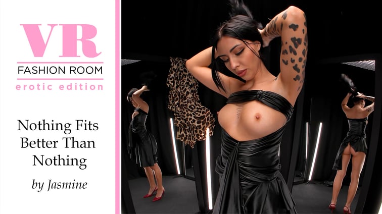 Nothing Fits Better Than Nothing Jasmine Sun VRSUN vr porn video