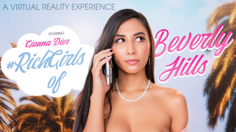 #RichGirls Of Beverly Hills - Spoiled Teen Gianna Dior VR Bangers vr porn video