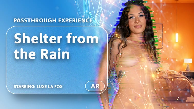 Shelter from the Rain [Passthrough] Luxe La Fox AR Porn vr porn video