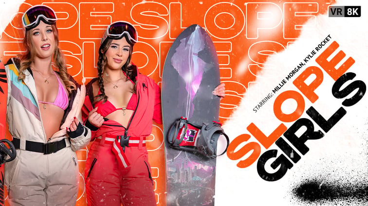 Slope Girls Kylie Rocket, Millie Morgan VR Bangers vr porn video