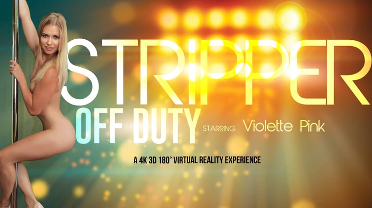 Stripper of Duty - European VR Striptease and Masturbation Violette Pure VR Bangers vr porn video