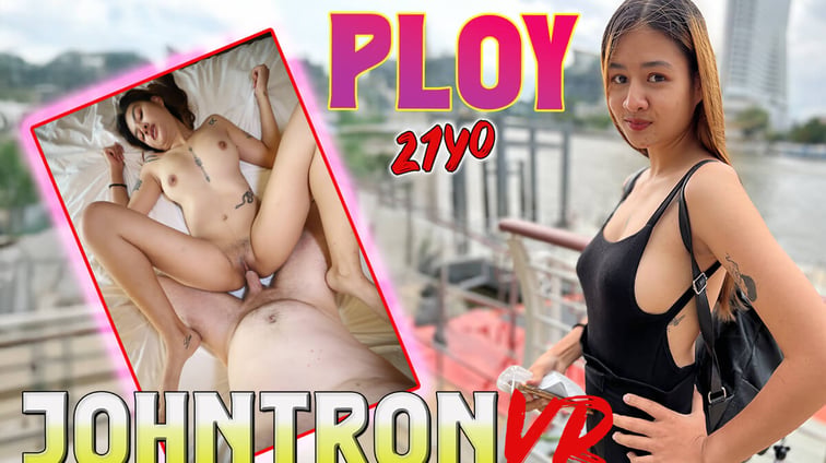 Superhot Thai Lady Is Shyand Super Horny Ploy JohnTronVR JohnTronVR vr porn video