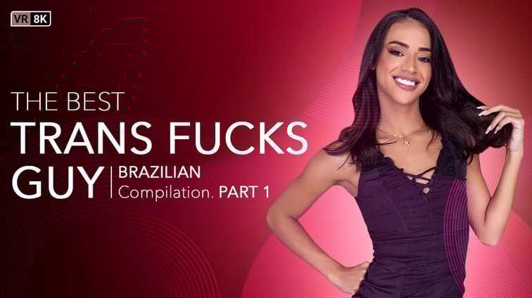 [Trans] The Best Trans Fucks Guy Compilation (Brazilian) Part 1 India Tayna, Isabella Fontanelli, Bianca Aysha, Kelly Melo, Marcela Dimov, Tayla Spiller, Yara Ventura, Grazyeli Silva, Thaysa Lopes, Gabrielly Ferraz VRB Trans vr porn video