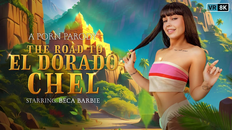 The Road to El Dorado: Chel (A Porn Parody) Beca Barbie VR Conk vr porn video