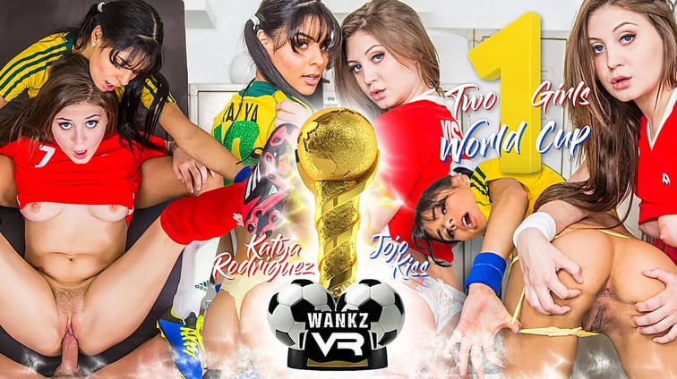 Two Girls, One World Cup [Digitally Remastered] Katya Rodriguez, JoJo Kiss WANKZVR vr porn video