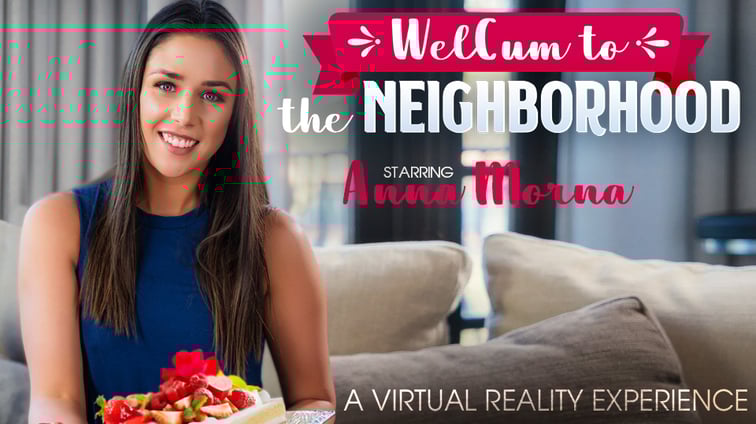 WelCum To The Neighborhood - The Girl Next Door Anna Morna VR Bangers vr porn video