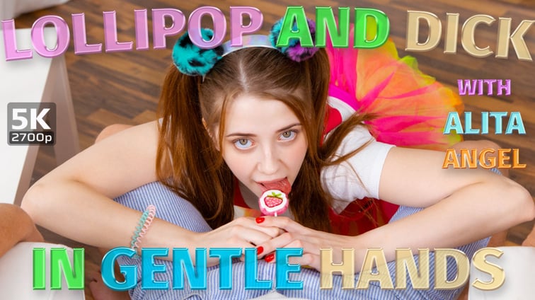 Lollipop And Dick In Gentle Hands Alita Angel TmwVRnet vr porn video