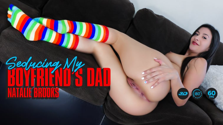 Seducing My Boyfriend's Step Dad Natalie Brooks LethalHardcoreVR vr porn video