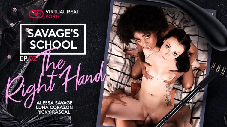 Savage’s School: The Right Hand – Episode 02 Alessa Savage, Luna Corazón Virtual Real Porn vr porn video